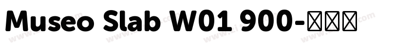 Museo Slab W01 900字体转换